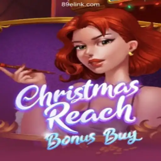 Discover the Excitement of ChristmasReachBonusBuy on 89E.COM Platform Oficial Slots Brasil #1