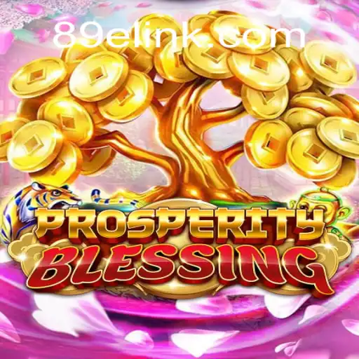 Discover the Thrilling World of ProsperityBlessing on 89E.COM: The Premier Slot Gaming Experience