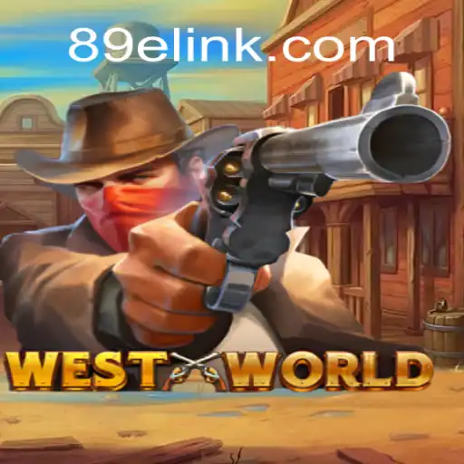 WestWorld: Exploring the Official Slots Game on 89E.COM Platform