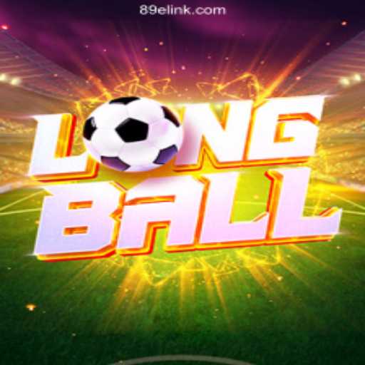 Exploring LongBall: The Premier Game on 89E.COM Platform-Oficial Slots Brasil #1