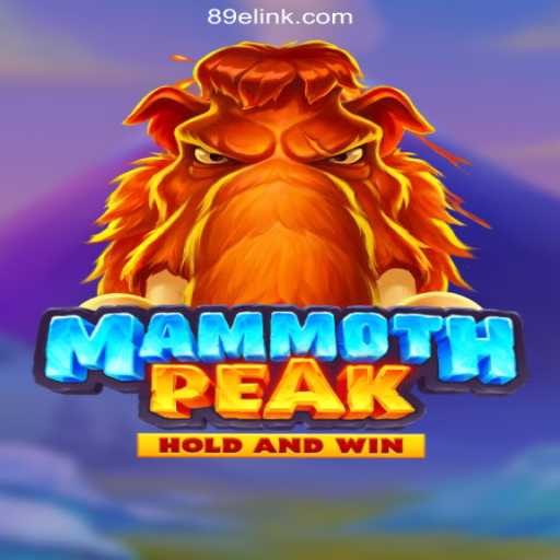 Discover the Thrills of MammothPeak: A New Era on 89E.COM Platform-Oficial Slots Brasil #1