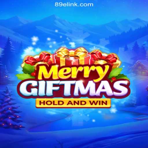 Discovering the Magic of MerryGiftmas: A Festive Slot Adventure on the 89E.COM Platform