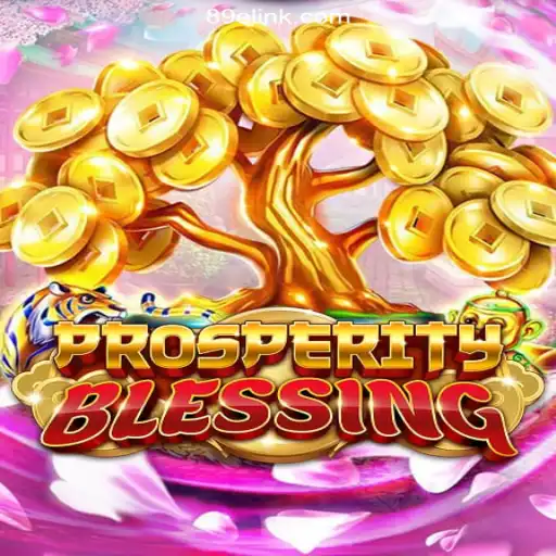 Discover the Thrilling World of ProsperityBlessing on 89E.COM: The Premier Slot Gaming Experience